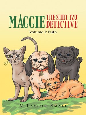 cover image of Maggie the Shih Tzu Detective